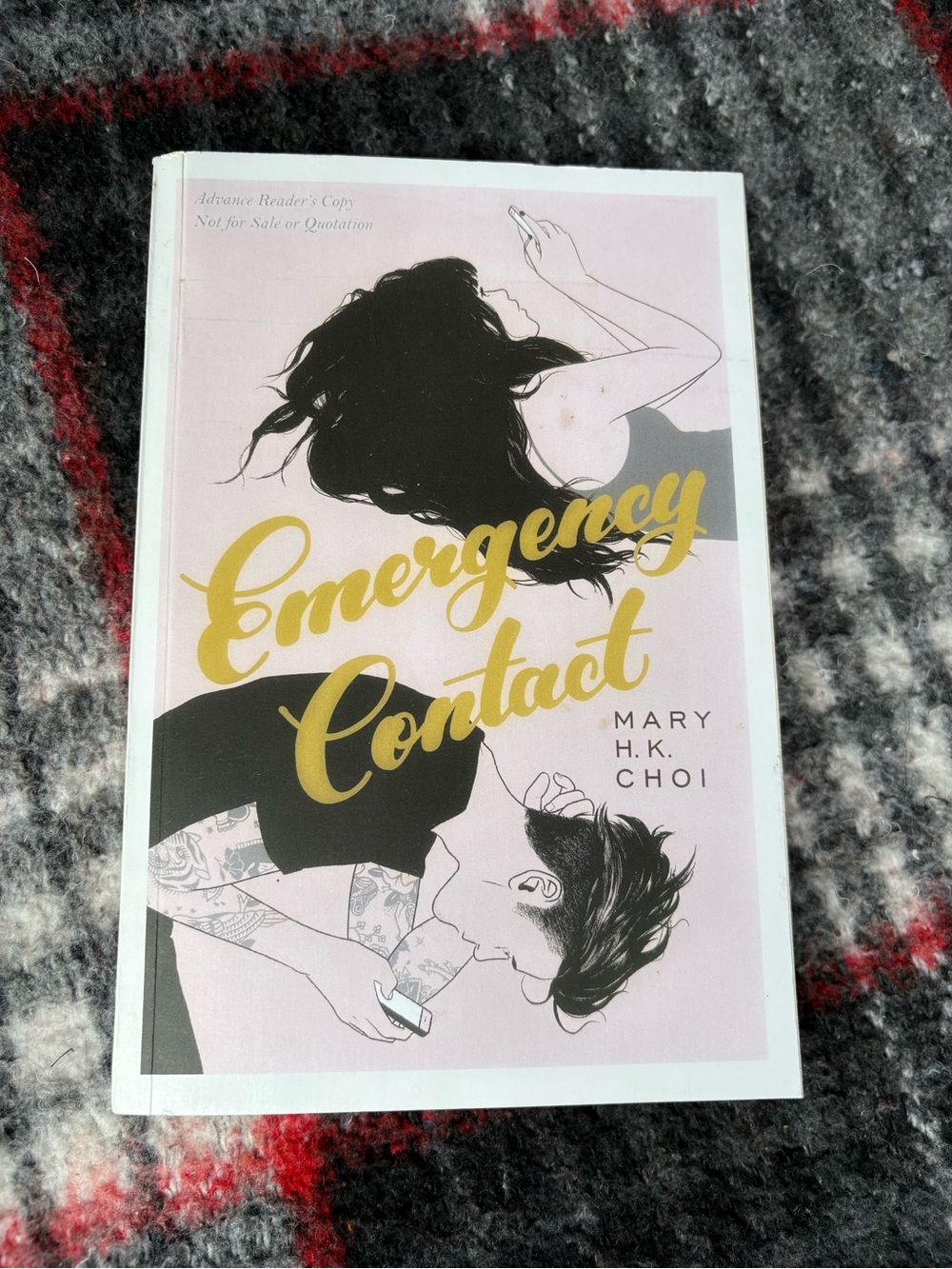 Emergency Contact Mary H.K. Choi ARC YA Romance Advance Copy